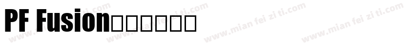 PF Fusion字体转换